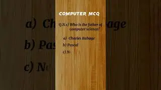 Father Of Computer Science | Computer Fundamental MCQ #shorts #shortsvideo