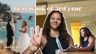FIRST week of 3rd year 🩺 Neurology, wedding pics & getting back into a ROUTINE