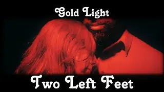 Gold Light - Two Left Feet (Official Music Video)