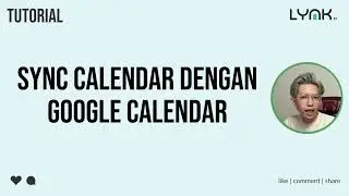 CARA SYNC CALENDAR APPOINTMENT DI DALAM LYNK.ID | TUTORIAL
