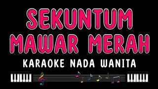 SEKUNTUM MAWAR MERAH - Karaoke Nada Wanita [ ELVY SUKAESIH ]