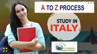 Italy Study A-Z | Study Abroad 2025 | How to study in Italy for free | Sunrise Education Consultants