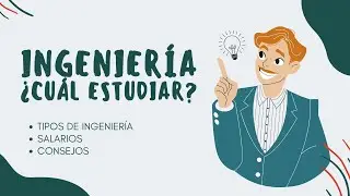 ¿Vale la pena estudiar Ingeniería en España? - Tipos y cuál estudiar en 2024