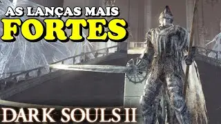 SERIAM ESSAS AS LANÇAS MAIS FORTES DE DARK SOULS 2? - LANÇAS DE HEIDE / (SHOWCASE/REVIEW)#51 #52 #53