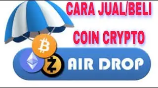 Cara Jual / Beli Koin Crypto Airdrop (Cuan Gratisan)