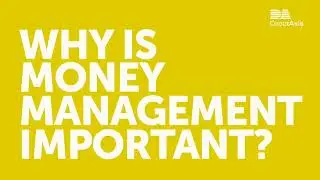 Why is money management important?