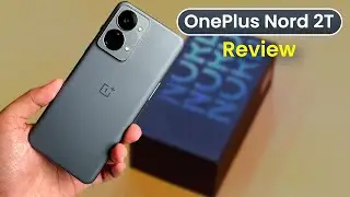 OnePlus Nord 2T Review: Get It For The Refined Experience