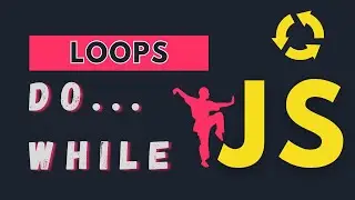 DO WHILE Loop | Mastering JavaScript