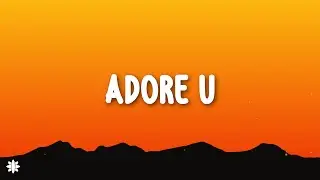 Khalid - Adore U (Lyrics)