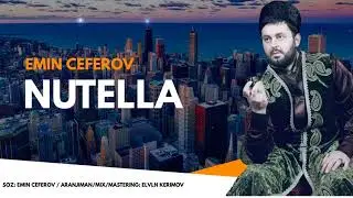Emin Ceferov- Nutella ( Tik Tok Mahnisi)