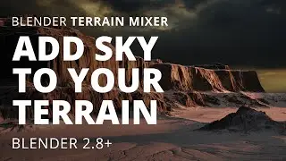 (OUTDATED) Blender 3D 'Terrain Mixer' - Add Sky To Your Blender Terrain