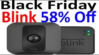 58% Off Blink Cameras - Amazon Black Friday Discounts!