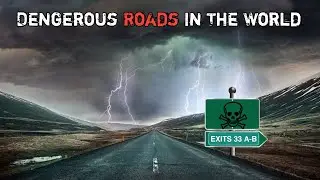 मंजिल नहीं मौत की ओर ले जाती हैं ये 7 सड़कें | 7 Most Dangerous Roads In The World . #aroundfacts