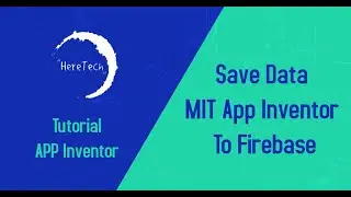 Save Data MIT App Inventor To Firebase