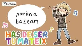 HAS DE SER TU MATEIX: Aprèn a ballar