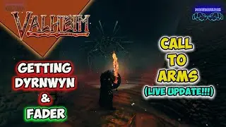 🔴Part 18: Valheim Call To Arms LIVE UPDATE! - KILL FADER!