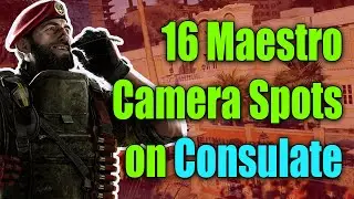 16 Useful Maestro Evil Eyes Camera Spots on Consulate | Rainbow Six Siege Gameplay Guide