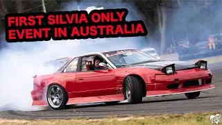 DRIFTING AUSTRALIAS FIRST SILVIA ONLY DRIFT EVENT || S CHASSIS FESTIVAL