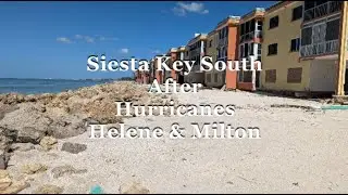 Siesta Key South after Hurricanes 2024