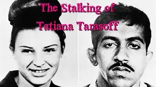 The Stalking of Tatiana Tarasoff
