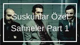 SUSKUNLAR En Güzel Seçme Sahneler +18( Küfür İçerir )
