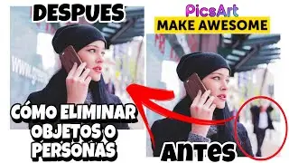 cómo BORRAR OBJETOS O PERSONAS de FOTOGRAFÍAS con PICSART | COMO USAR PICSART | TUTORIAL FÁCIL 🌠