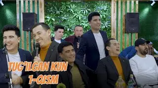 RAVSHANBEK BALTAYEV (TUG'ILGAN KUN) 1-QISM