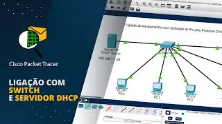Cisco Packet Tracer - Ligação com Switch e Servidor de DHCP
