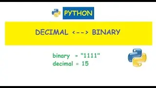 Python : Convert Binary number to Decimal number and Decimal number to Binary equivalent.