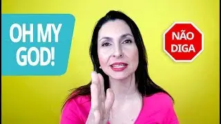 Não diga: 