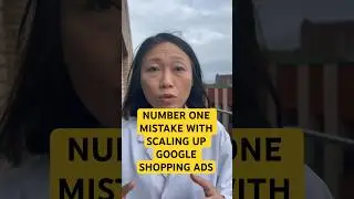 The number one mistake in scaling up Google Shopping ads 
