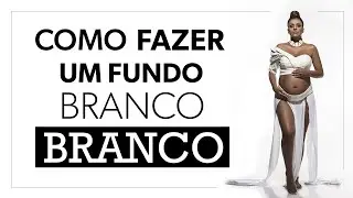 COMO FAZER UM FUNDO BRANCO FICAR BRANCO | POR TRÁS DO CLICK