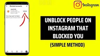 How To Unblock People On Instagram That Blocked You