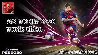 Pes Mobile 2020 || MV || Avicii - The Nights || No Copyright Version || (HD) #1