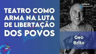 A herança do Teatro do Oprimido, de Augusto Boal | Por Geo