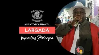 Imperatriz Alvinegra 2024 | Largada do Samba - Desfile Oficial