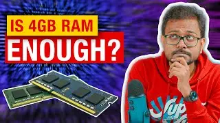 How much RAM do you actually need? Is 4GB RAM enough?