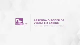 Pati Gomes   APRENDA O PODER DA VENDA EM CABINE