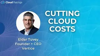 Eldar Tuvey - Founder + CEO of Vertice - Cutting Cloud Costs