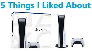 5 Things I Liked About the New PS5 [Playstation 5 Review]