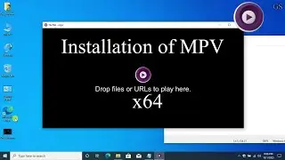 How to install MPV in Window 10 ( x64 ) | Get Software
