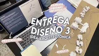 3era entrega de diseño 3:  Idea Arquitectónica - Esquema Conceptual ♡ uni vlog #10