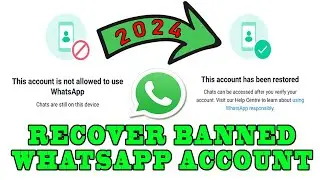 How To Recover Banned WhatsApp Account | This Account Is Not Allowed To Use WhatsApp 2024 💯%