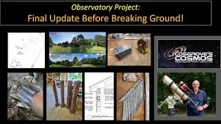 Observatory Project: A Last Update Before Breaking Ground!