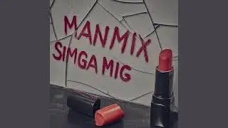 manmix - sigma mig (soon)