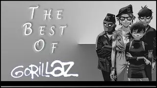 The Best of Gorillaz - Part. 2