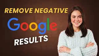 How to Remove Bad Press from Google