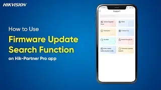 How to Use Firmware Update Search Function on Hik Partner Pro app