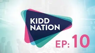 KiddNation TV Episode 10