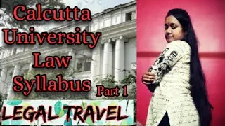 #calcuttauniversity Calcutta University Law Syllabus Part-1 || B. A. LL. B syllabus 2020
